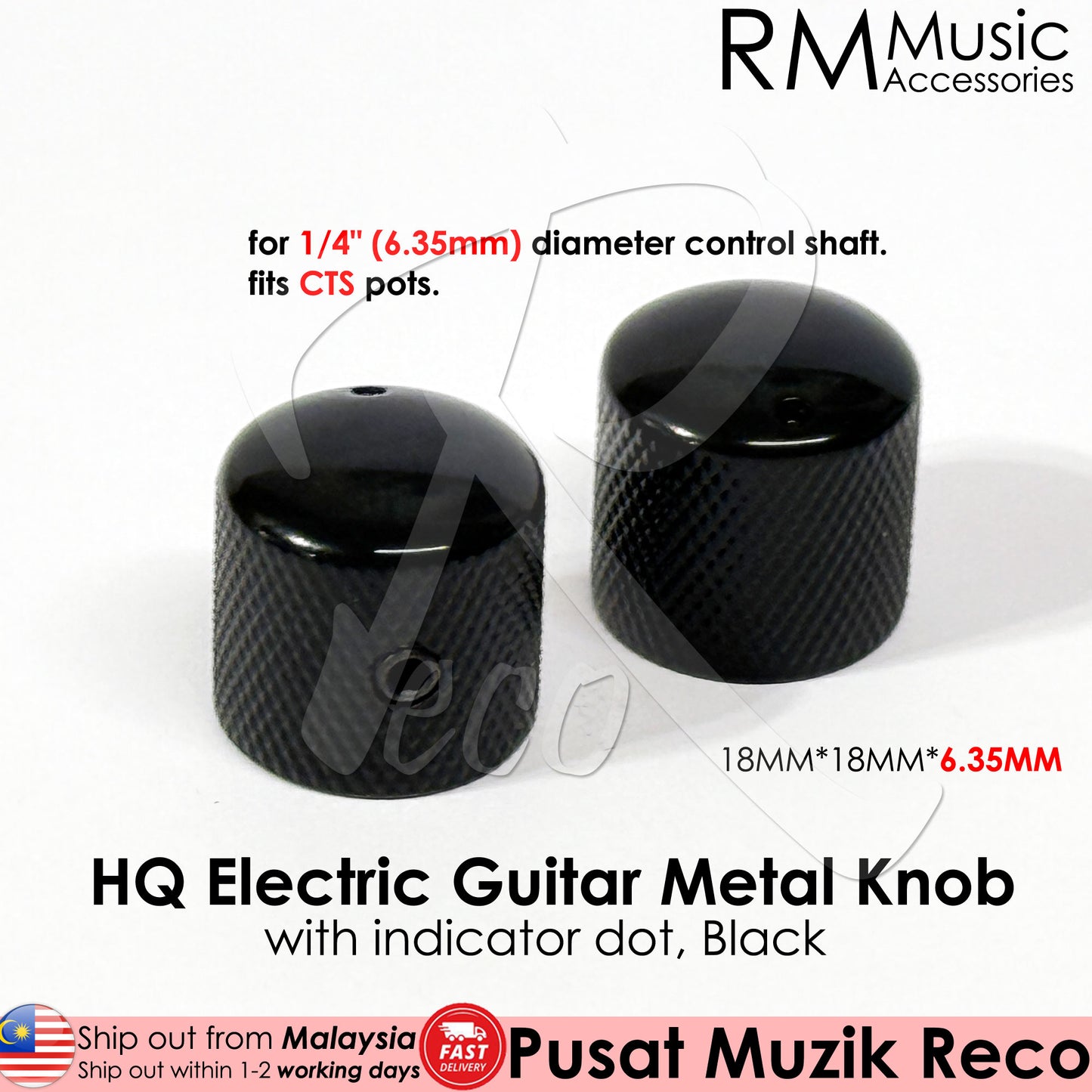RM HQ CTS Metal Knob 6.35mm Diameter Pot Shaft Volume Tone Control Knob - Reco Music Malaysia