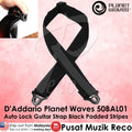 *D'Addario Planet Waves 50BAL01 Auto Lock Guitar Strap Black Padded Stripes - Reco Music Malaysia
