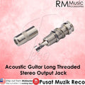 RM GF-0692-91 Acoustic Guitar Threaded Cylinder Long Socket Output Stereo Barrel Jack Plug Socket - Reco Music Malaysia