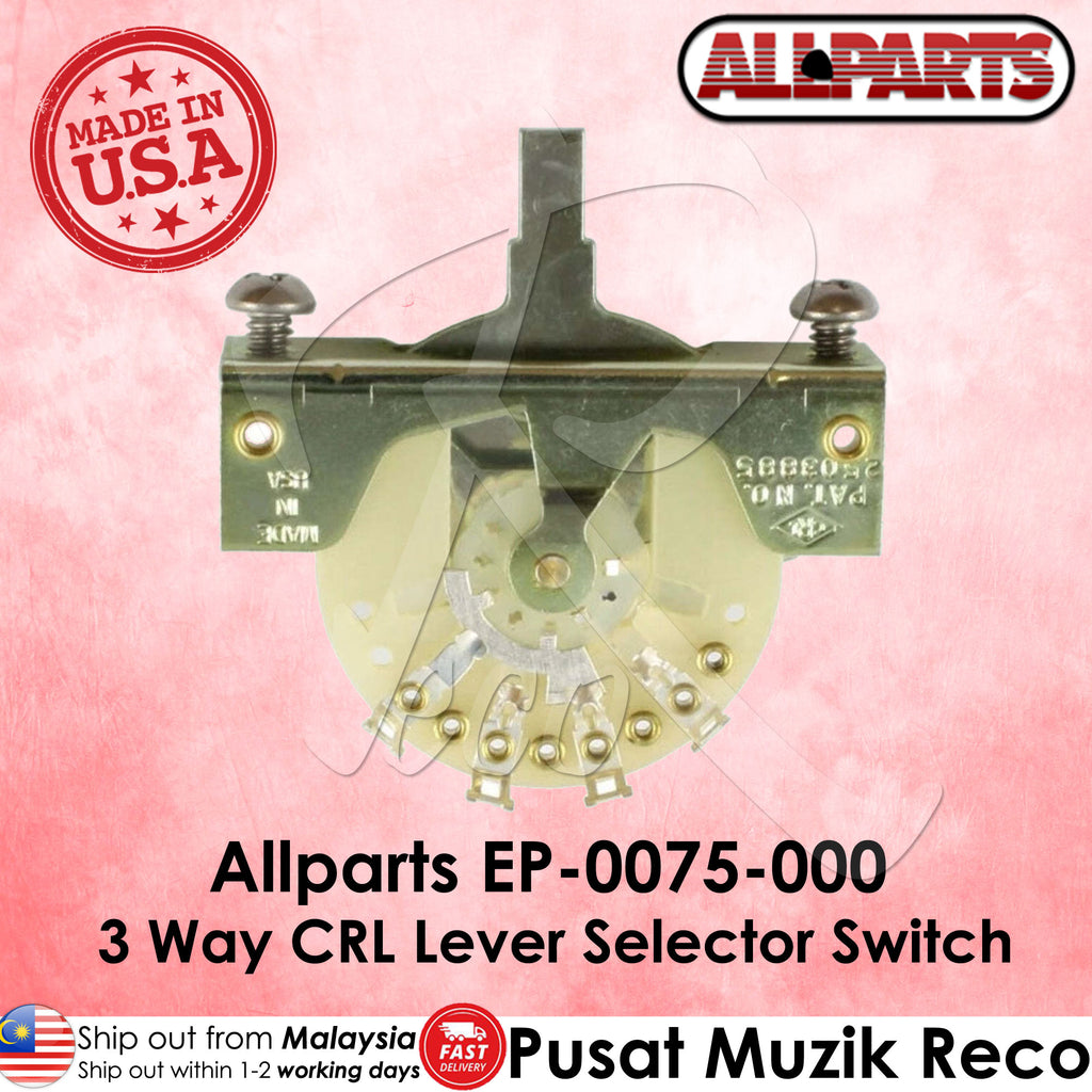 Allparts EP-0075-000 CRL 3 Way Pickup Selector Switch CRL 3-Way Blade Guitar Switch 3 Way Strat Guitar Selector Switch - Reco Music Malaysia