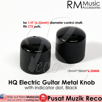 RM HQ CTS Metal Knob 6.35mm Diameter Pot Shaft Volume Tone Control Knob - Reco Music Malaysia