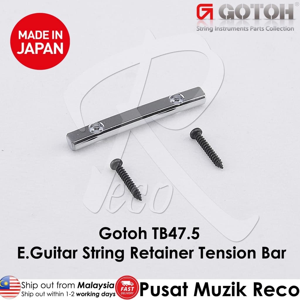 *Gotoh TB47.5 C String Retainer Tension Bar, Chrome - Reco Music Malaysia