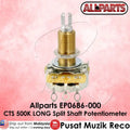 *AllParts EP-0686-000 CTS 500K Long Split Shaft Audio Pot - Reco Music Malaysia