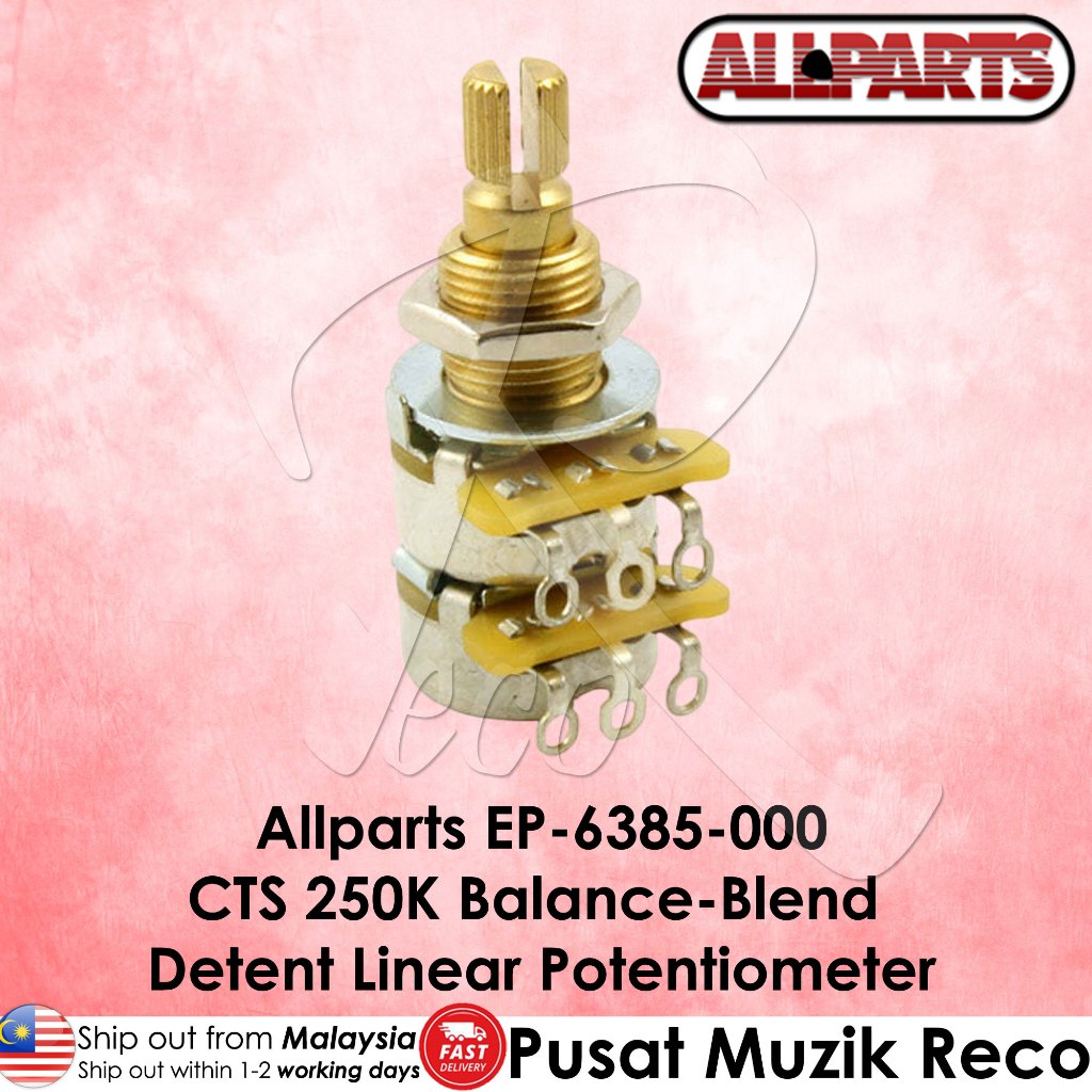Allparts EP-6385-000 CTS 250K Balance-Blend Detent Linear Pot - Reco Music Malaysia
