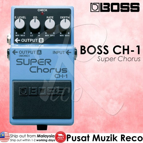 Boss CH-1 Super Chorus Guitar Effect Pedal (CH1) | Reco Music Malaysia