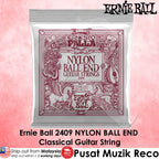Ernie Ball 2409 Nylon Ball End Classical Guitar String - Reco Music Malaysia